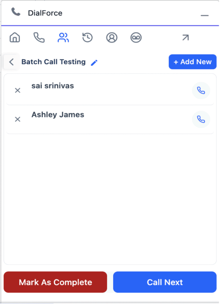WorkDial dialer panel showing the Batch Call Testing list with two records, each with a name, phone number, and a call icon, plus Mark As Complete and Call Next buttons.