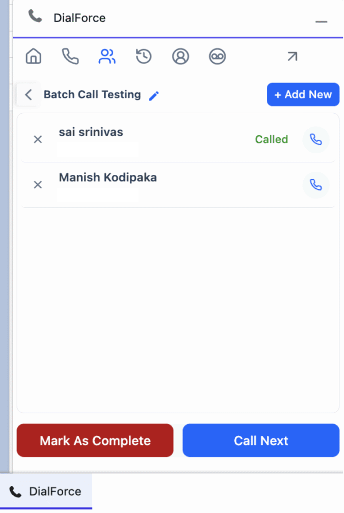WorkDial dialer panel during batch calling, showing the first record marked Called in green and the Call Next button ready to advance to the next record.