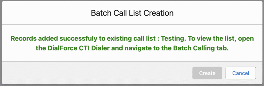 Batch Call List Creation dialog with a green confirmation that records were added successfully to the existing call list named Testing, with a note to open the dialer and go to the Batch Calling tab.