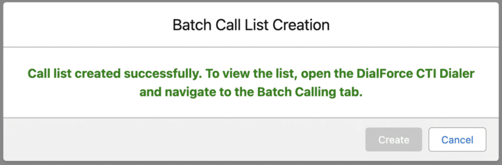 Batch Call List Creation dialog with a green confirmation that the call list was created successfully, with a note to open the dialer and go to the Batch Calling tab.